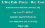 Acting Data-Driven - But How?