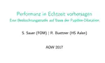 Performanz in Echtzeit vorhersagen auf Basis von Pupillendaten